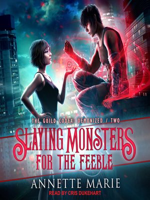cover image of Slaying Monsters for the Feeble